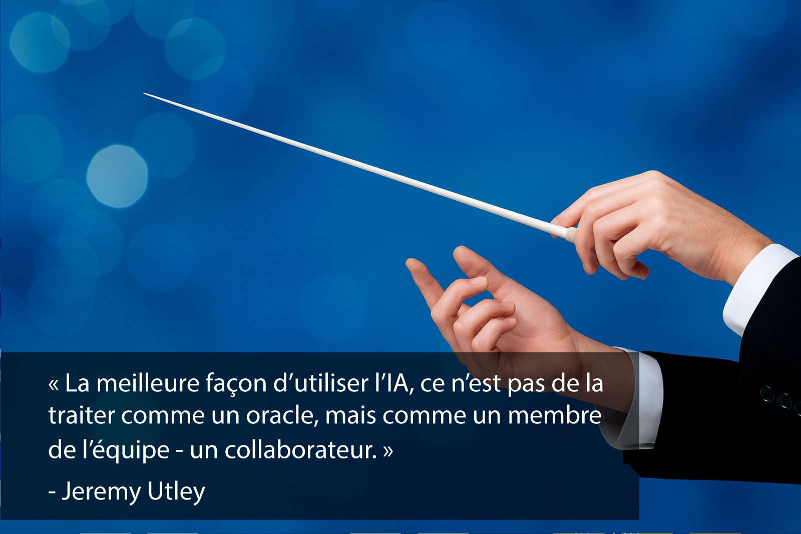 Guider votre IA comme vous guidez votre équipe : clarté, contexte et rétroaction sont toujours essentiels